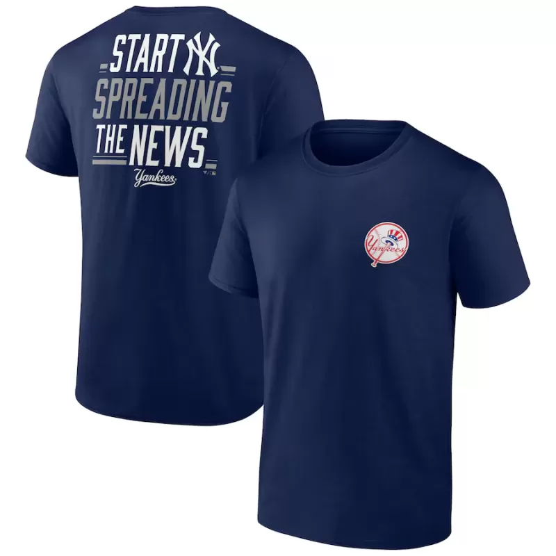 Men's New York Yankees Navy Start Spreading The News Bring It T-Shirt Men's New York Yankees Navy Start Spreading The News Bring It T-Shirt